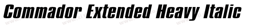Commador Extended Heavy Italic字体转换